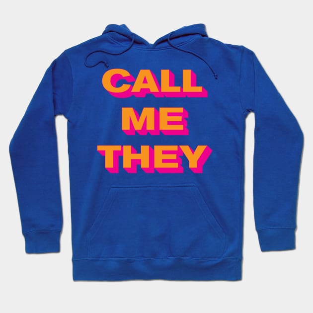 Call Me They (Orange on Pink) Hoodie by Call Me They